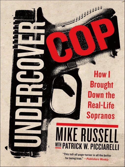 Title details for Undercover Cop by Mike Russell - Available